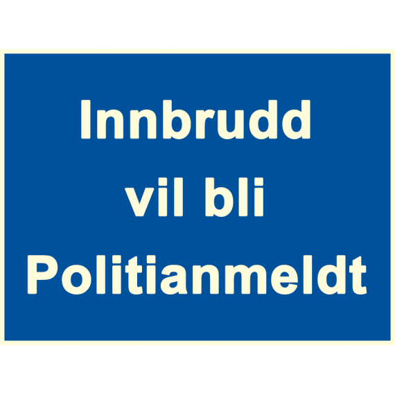 Innbrudd vil bli politianmeldt