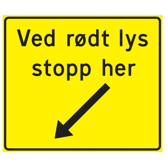 Skilt 560.615 "Ved rødt lys stopp her" FGG 1000x865 mm