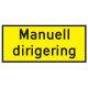 Skilt 808.727 "Manuell dirigering" MS FGG