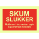 Brannskilt - skumslukker