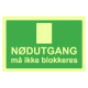 Rømningsveiskilt – nødutgang må ikke blokkeres